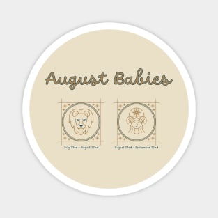 August Babies Magnet